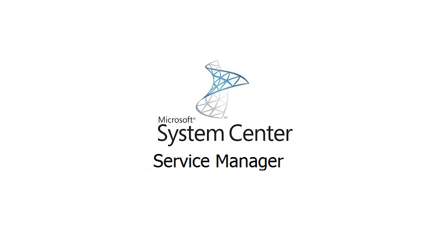 معرفی سرویس System Center Service Manager